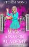 Magic Assassin Academy Episode 3 · A Reverse Harem Academy (The Magic Assassin Academy)