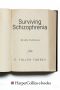 Surviving Schizophrenia, 6th Edition · A Family Manual