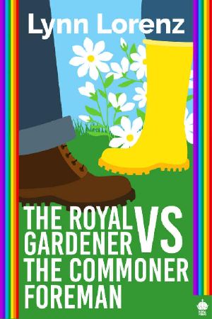 The Royal Gardner vs. The Commoner Foreman: A MM Royal Superpowers book