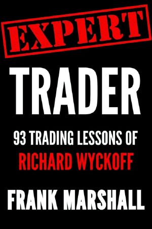 Expert Trader · 93 Trading Lessons of Richard Wyckoff