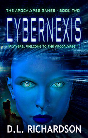 The Apocalypse Games--CyberNexis