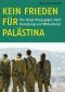 Kein Frieden für Palästina