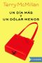 Un día más y un dólar menos