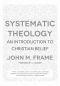 Systematic Theology: An Introduction to Christian Belief