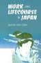 Work and Lifecourse in Japan