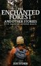 The Enchanted Forest and Other Stories