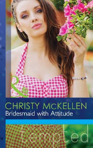 Bridesmaid with Attitude · Mills & Boon Modern Tempted