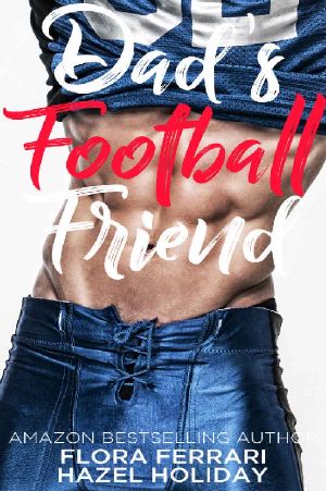 Dad's Football Friend (A Man Who Knows What He Wants Book 111)