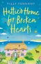 Hattie's Home for Broken Hearts · A heartwarming laugh out loud romantic comedy