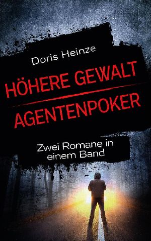 Höhere Gewalt/ Agentenpoker · Zwei Romane