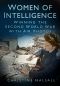 Women of Intelligence · Winning the Second World War With Air Photos