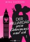 Der Milliardär, sein Geheimnis und ich 01