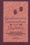 Grandmother, Grandfather, and Old Wolf · Tamanwit Ku Sukat and Traditional Native American Stories From the Columbian Plateau