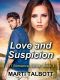 Love and Suspicion, Book 3