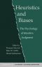 Heuristics and Biases · the Psychology of Intuitive Judgment