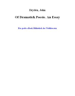 Of Dramatick Poesie. An Essay