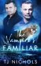 The Vampire's Familiar · Mm Paranormal Romance (Familiar Mates)