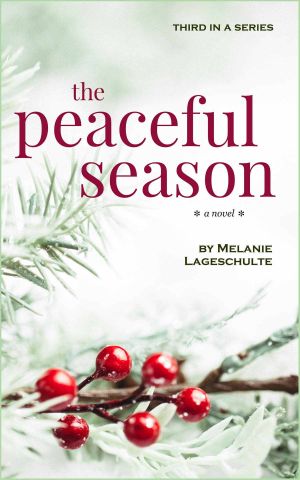 The Peaceful Season: a novel (Book 3)