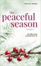 The Peaceful Season: a novel (Book 3)