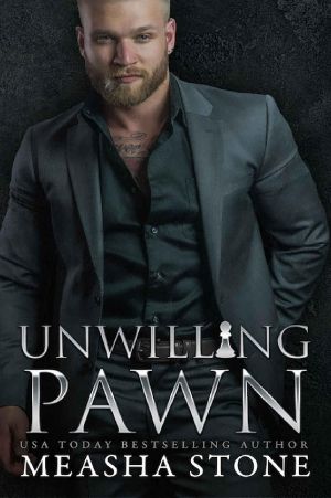 Unwilling Pawn: A Dark Mafia Arranged Marriage Romance