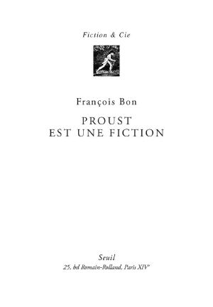 Proust Est Une Fiction (Fiction Et Cie)