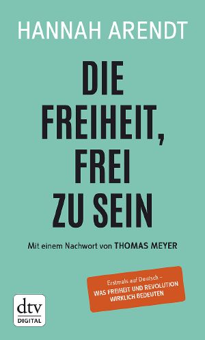 Die Freiheit, frei zu sein