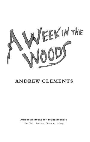 A Week in the Woods