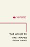 The House by the Thames