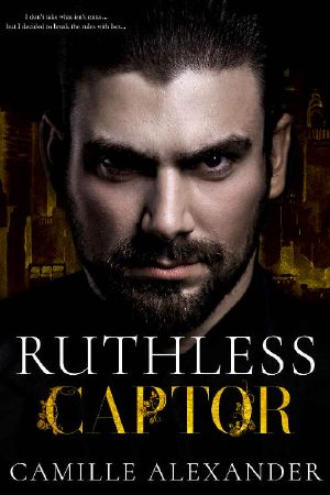 Ruthless Captor · A Mafia Romance (Corrupt Minds Book 3)