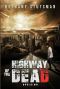 Highway of the Dead | Book 1 | Uprising