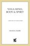 Yoga Mind, Body & Spirit