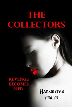 The Collectors · Revenge Becomes Her