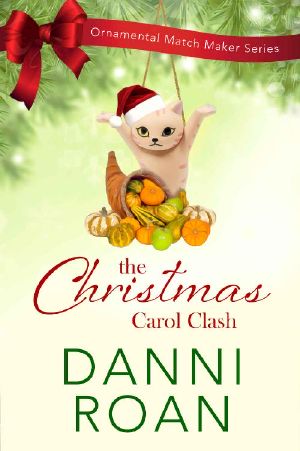 Christmas Carol Clash (The Ornamental Match Maker Book 28)