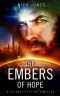 The Embers of Hope · A Science-Fiction Thriller (Hibernation Series Book 2)