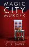 Magic City Murder (A John Lockhart Novel Book 1)