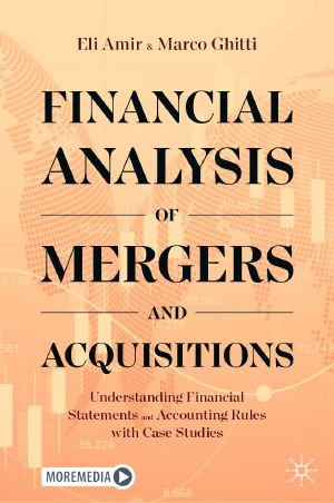 Financial Analysis of Mergers and Acquisitions, Understanding Financial Statements and Accounting Rules with Case Studies