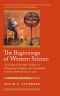 The Beginnings of Western Science · The European Scientific Tradition in Philosophical, Religious, and Institutional Context, Prehistory to A.D. 1450