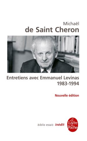 Entretiens Avec Emmanuel Levinas 1983 - 1994