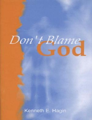 Don't Blame God!