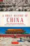 A Brief History of China