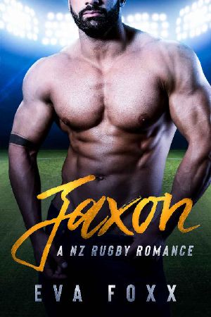 Jaxon · A Second Chance Sports Romance (A NZ Rugby Romance Book 1)