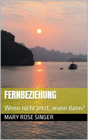 Fernbeziehung · Wenn nicht jetzt, wann dann?