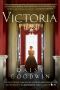 Victoria · From the creator of the ITV television series