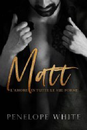 Matt · L'Amore in Tutte Le Sue Forme