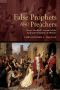 False Prophets and Preachers · Henry Gresbeck’s Account of the Anabaptist Kingdom of Münster