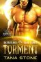 Torment: A Sci-Fi Alien Warrior Romance (Barbarians of the Sand Planet Book 3)