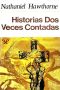 Historias Dos Veces Contadas