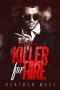 Killer for Hire · A Hitman Romance (Sons of Wrath Book 2)