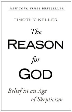 The Reason for God · Belief in an Age of Skepticism