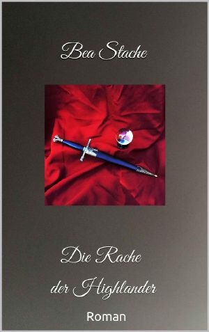 Bea Stache · Die Rache der Highlander